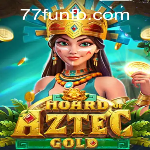 Descubra os Segredos de HoardofAztecgold: O Jogo do Momento na Plataforma 77.fun
